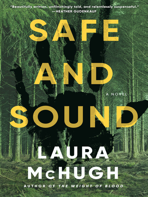 Title details for Safe and Sound by Laura McHugh - Available